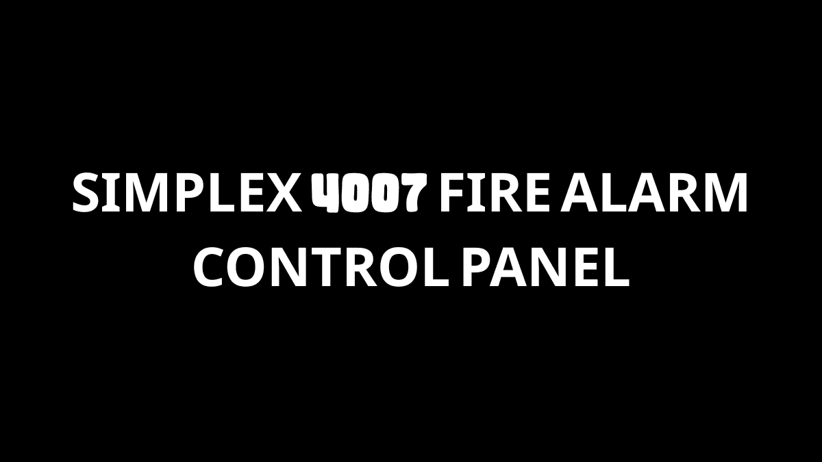 Simplex 4007 Fire Alarm Control Panel